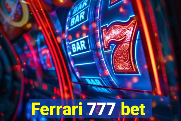 Ferrari 777 bet